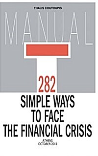 282 Simple Ways to Face the Financial Crisis (Paperback)