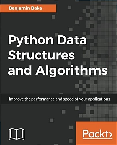 Python Data Structures and Algorithms (Paperback)