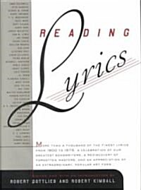 Reading Lyrics: More Than 1,000 of the Twentieth Centurys Finest Song Lyrics (Hardcover)