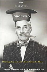 The Essential Groucho: Writings By, For, and about Groucho Marx (Paperback)