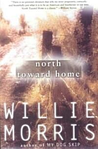 North Toward Home (Paperback)