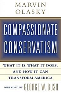 Compassionate Conservatism (Hardcover)