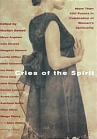 Cries of the Spirit: More Than 300 Poems in Celebration of Womens Spirituality (Paperback)