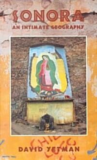 Sonora: An Intimate Geography (Paperback)