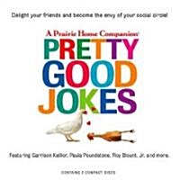 Pretty Good Jokes (Audio CD)
