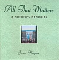All That Matters (Hardcover)