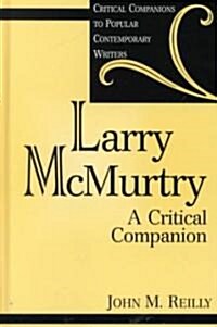 Larry McMurtry: A Critical Companion (Hardcover)