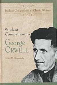 Student Companion to George Orwell (Hardcover)