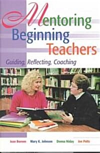 Mentoring Beginning Teachers (Paperback)
