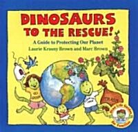Dinosaurs to the Rescue! (Paperback, Reprint)