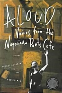 Aloud: Voices from the Nuyorican Poets Cafe (Paperback)