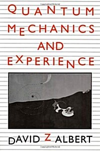 Quantum Mechanics and Experience (Paperback)