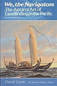 We, the Navigators: The Ancient Art of Landfinding in the Pacific (Second Edition) (Paperback, 2, Revised)