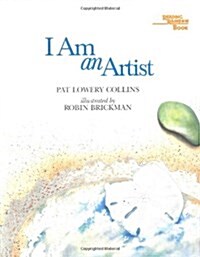 I Am an Artist (Paperback, Reprint)