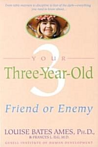 [중고] Your Three-Year-Old: Friend or Enemy (Paperback)