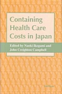 Containing Health Care Costs in Japan (Hardcover)