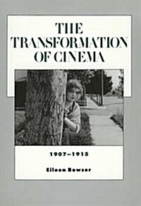 The Transformation of Cinema, 1907-1915: Volume 2 (Paperback)
