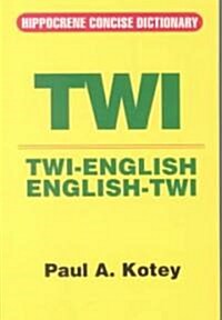 Twi-English/English-Twi Concise Dictionary (Paperback)
