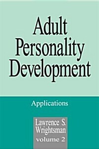 Adult Personality Development: Volume 2: Applications (Paperback)