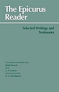 The Epicurus Reader: Selected Writings and Testimonia (Paperback)