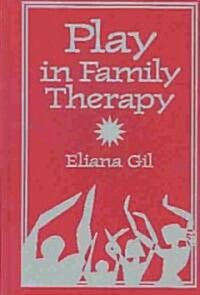 Play in Family Therapy (Hardcover)
