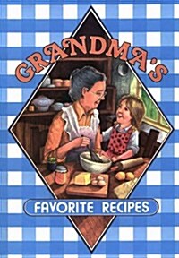 Grandmas Favorite Recipes (Hardcover)