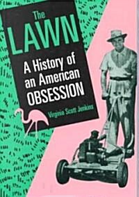 The Lawn: A History of an American Obsession (Paperback)