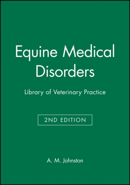 Equine Medical Disorders: Library of Veterinary Practice (Paperback, 2, Revised)