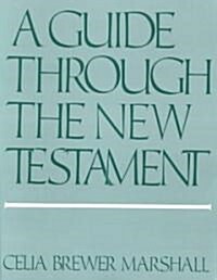 A Guide Through the New Testament (Paperback)