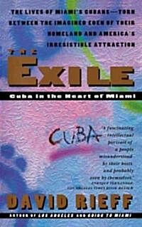 The Exile: Cuba in the Heart of Miami (Paperback)