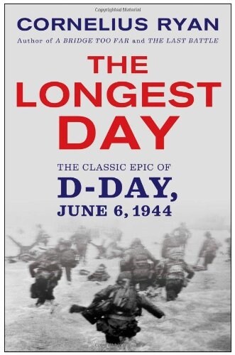 Longest Day: The Classic Epic of D Day (Paperback)