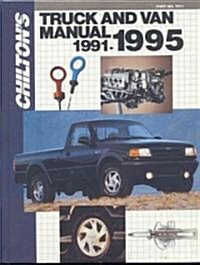 Chilton S Truck and Van Repair Manual, 1991-95 - Perennial Edition (Paperback)