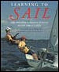 Learning to Sail: The Annapolis Sailing School Guide for Young Sailors of All Ages (Paperback)