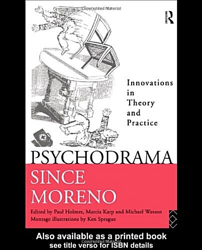 Psychodrama Since Moreno : Innovations in Theory and Practice (Paperback)