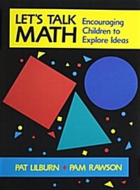 Lets Talk Math: Encouraging Children to Explore Ideas (Paperback)