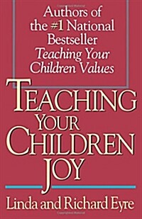 [중고] Teaching Your Children Joy (Paperback, Fireside)