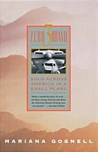 Zero 3 Bravo: Solo Across America in a Small Plane (Paperback)