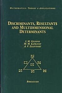 Discriminants, Resultants, and Multidimensional Determinants (Hardcover)