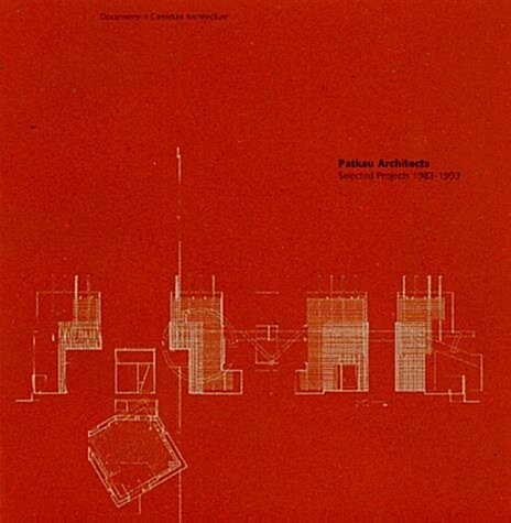 Patkau Architects: Selected Projects 1983-1993 (Paperback, 2)