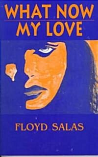 What Now My Love (Paperback, Reprint)