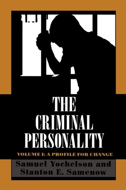 The Criminal Personality: A Profile for Change (Paperback)