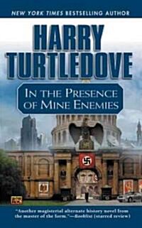 In the Presence of Mine Enemies (Mass Market Paperback)