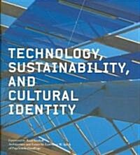 Technology, Sustainability, And Cultural Identity (Paperback)