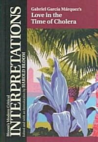 Gabriel Garcia Marquezs Love in the Time of Cholera (Hardcover)
