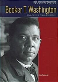 Booker T. Washington: Educator and Spokesman (Hardcover)