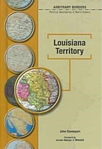 Louisiana Territory (Library Binding)