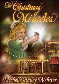 The Christmas Of Miracles (Paperback)