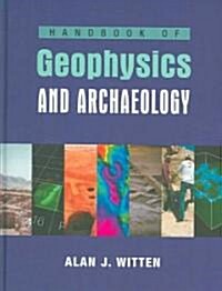 Handbook of Geophysics and Archaeology (Hardcover)