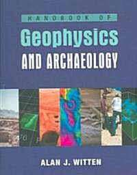Handbook of Geophysics and Archaeology (Paperback)