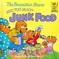 The Berenstain Bears and Too Much Junk Food (Library)